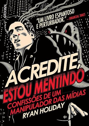 14. Ryan Holiday: Acredite, estou mentindo (Trust Me, I'm Lying)