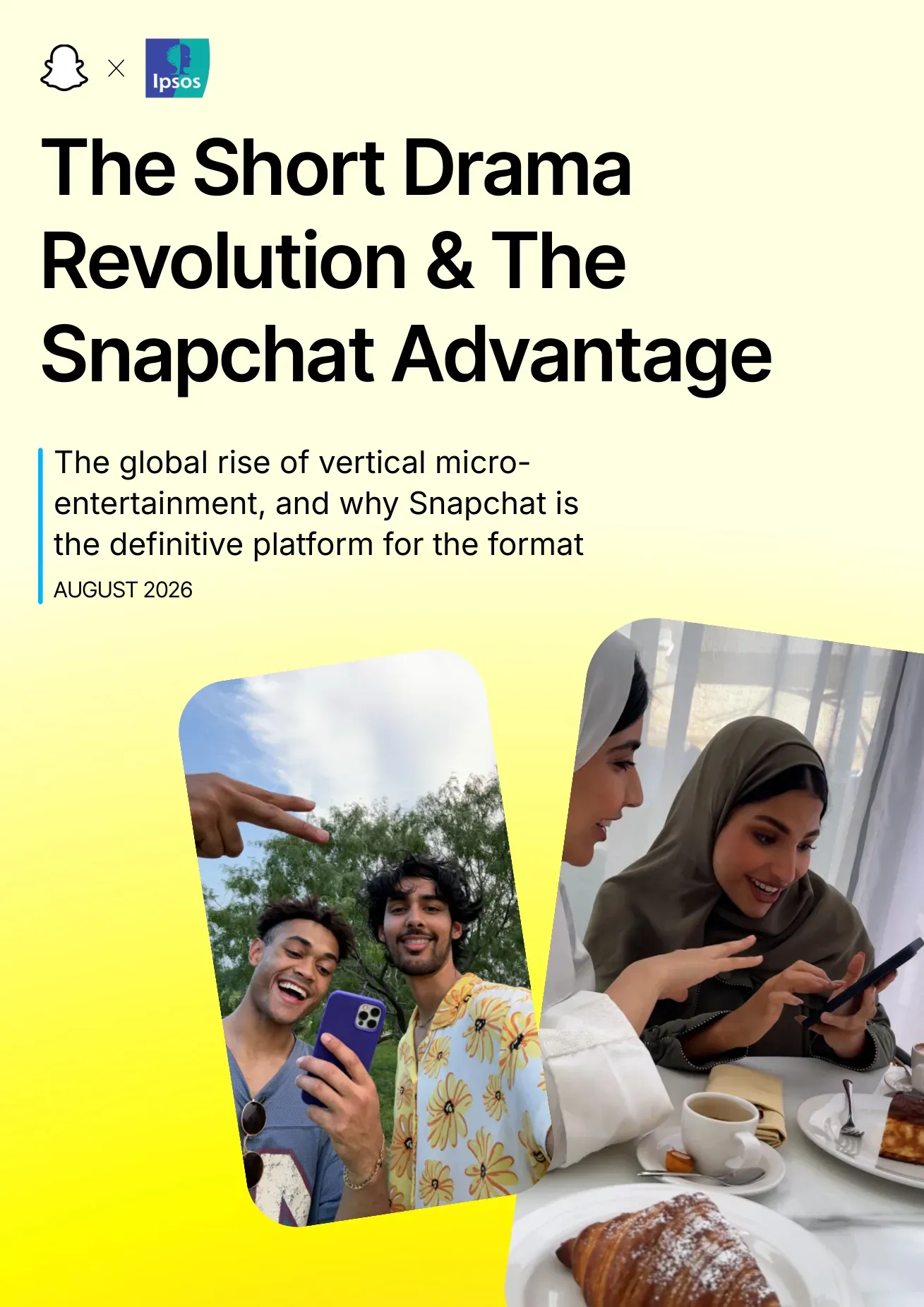 Capa da pesquisa The Short Drama Revolution & The Snapchat Advantage, da Snap com a Ipsos